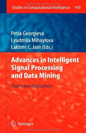 Seller image for Advances in Intelligent Signal Processing and Data Mining: Theory and Applications (Studies in Computational Intelligence) [Hardcover ] for sale by booksXpress