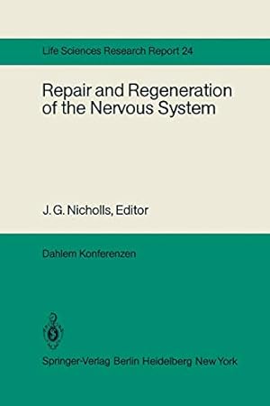 Imagen del vendedor de Repair and Regeneration of the Nervous System: Report of the Dahlem Workshop on Repair and Regeneration of the Nervous Sytem Berlin 1981, November 29 December 4 (Dahlem Workshop Report) [Soft Cover ] a la venta por booksXpress