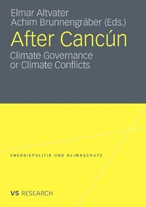 Imagen del vendedor de After Cancún: Climate Governance or Climate Conflicts (Energiepolitik und Klimaschutz. Energy Policy and Climate Protection) [Paperback ] a la venta por booksXpress