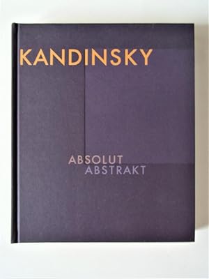 Image du vendeur pour Kandinsky. Absolut Abstrakt mis en vente par Antiquariat-Sandbuckel