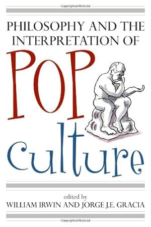 Imagen del vendedor de Philosophy and the Interpretation of Pop Culture [Paperback ] a la venta por booksXpress