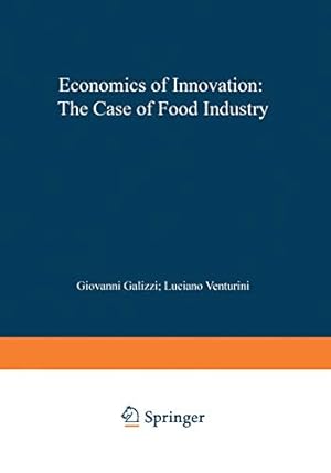 Seller image for Economics of Innovation: The Case of Food Industry (Contributions to Economics) [Soft Cover ] for sale by booksXpress