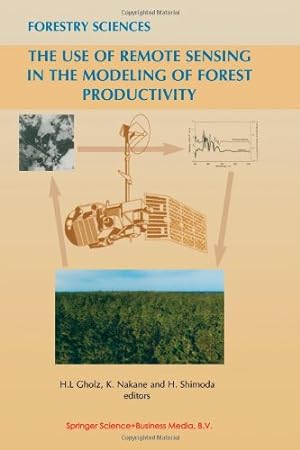 Image du vendeur pour The Use of Remote Sensing in the Modeling of Forest Productivity (Forestry Sciences) [Paperback ] mis en vente par booksXpress