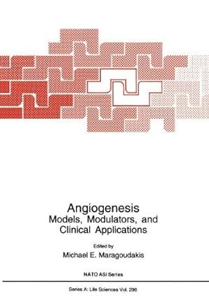 Imagen del vendedor de Angiogenesis: Models, Modulators, and Clinical Applications (Nato Science Series A:) [Paperback ] a la venta por booksXpress