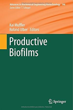 Seller image for Productive Biofilms (Advances in Biochemical Engineering/Biotechnology) [Hardcover ] for sale by booksXpress