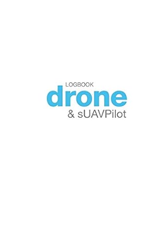 Seller image for Drone & sUAV Pilot Logbook [Soft Cover ] for sale by booksXpress