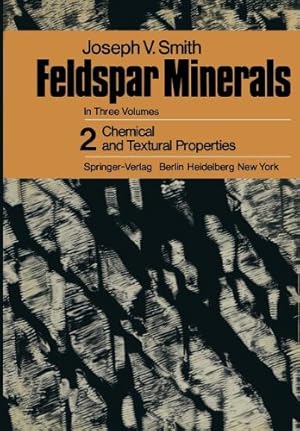 Bild des Verkufers fr Feldspar Minerals: 2 Chemical and Textural Properties by Smith, J.V. [Paperback ] zum Verkauf von booksXpress