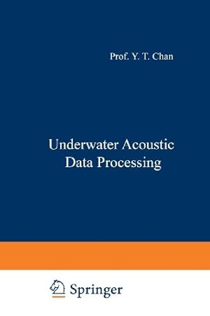 Seller image for Underwater Acoustic Data Processing (Nato Science Series E:) [Paperback ] for sale by booksXpress