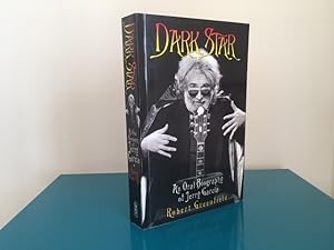 Dark Star. An Oral Biography of Jerry Garcia