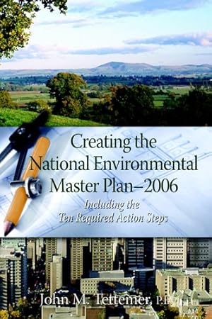 Immagine del venditore per Creating the National Environmental Master Plan --- 2006 by Tettemer, John M [Paperback ] venduto da booksXpress