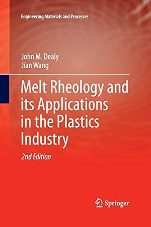 Seller image for Melt Rheology and its Applications in the Plastics Industry (Engineering Materials and Processes) by Dealy, John M [Paperback ] for sale by booksXpress