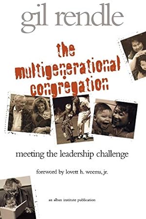 Bild des Verkufers fr The Multigenerational Congregation: Meeting the Leadership Challenge by Rendle, Gil R. [Paperback ] zum Verkauf von booksXpress