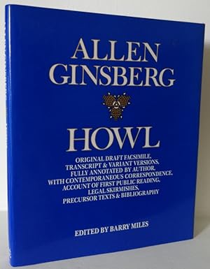 Seller image for Howl. Original Draft Facsimile Transcript & Variant Versions, Fully Annotated By Authur, With Contemporaneous Correspondence, Account Of First Public Reading, Legal Skirmishes, Precursor Texts And Bibliography for sale by Books Written By (PBFA Member)