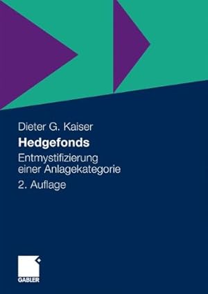 Seller image for Hedgefonds: Entmystifizierung einer Anlagekategorie (German Edition) by Kaiser, Dieter G. [Hardcover ] for sale by booksXpress