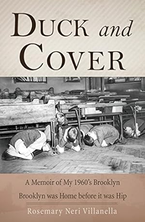 Seller image for Duck and Cover: A Memoir of My 1960's Brooklyn by Villanella, Rosemary Neri [Paperback ] for sale by booksXpress