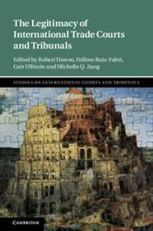 Seller image for The Legitimacy of International Trade Courts and Tribunals (Studies on International Courts and Tribunals) [Hardcover ] for sale by booksXpress