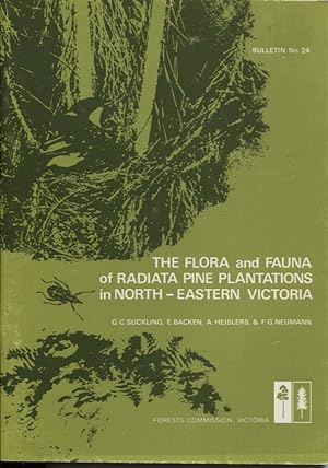 THE FLORA AND FAUNA OF RADIATA PINE PLANTATIONS IN NORTH-EASTERN VICTORIA