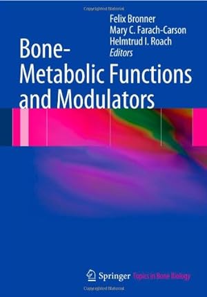 Image du vendeur pour Bone-Metabolic Functions and Modulators (Topics in Bone Biology) [Hardcover ] mis en vente par booksXpress
