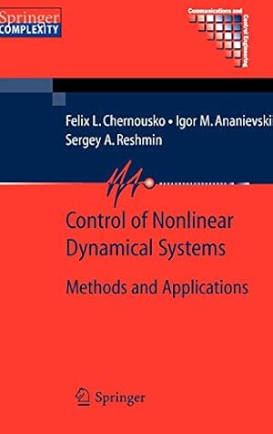 Imagen del vendedor de Control of Nonlinear Dynamical Systems: Methods and Applications (Communications and Control Engineering) [Hardcover ] a la venta por booksXpress