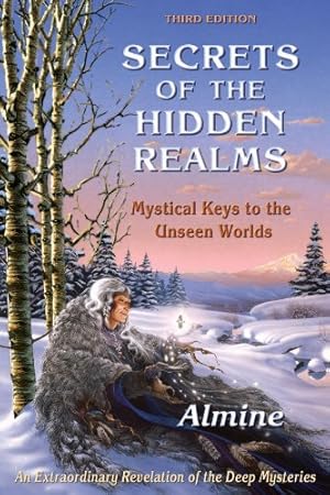 Seller image for Secrets of the Hidden Realms: Mystical Keys to the Unseen Worlds (3rd edition) [Soft Cover ] for sale by booksXpress