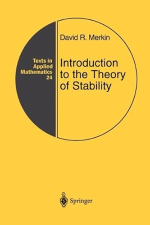 Immagine del venditore per Introduction to the Theory of Stability (Texts in Applied Mathematics) by Merkin, David R. [Paperback ] venduto da booksXpress