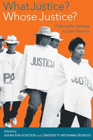 Seller image for What Justice? Whose Justice?: Fighting for Fairness in Latin America [Paperback ] for sale by booksXpress