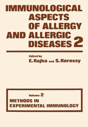 Seller image for Immunological Aspects of Allergy and Allergic diseases: Volume 2 Methods in Experimental Immunology by Rajka, E. [Paperback ] for sale by booksXpress