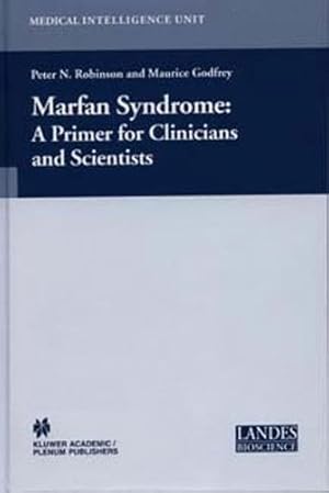 Immagine del venditore per Marfan Syndrome: A Primer for Clinicians and Scientists (Medical Intelligence Unit) [Paperback ] venduto da booksXpress