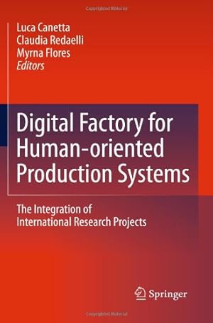 Immagine del venditore per Digital Factory for Human-oriented Production Systems: The Integration of International Research Projects [Hardcover ] venduto da booksXpress