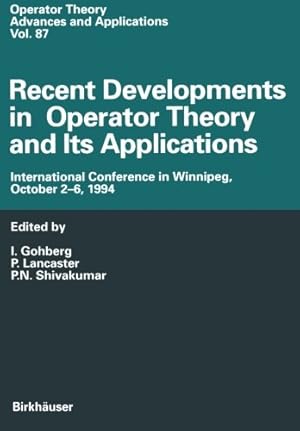 Seller image for Recent Developments in Operator Theory and Its Applications: International Conference in Winnipeg, October 26, 1994 (Operator Theory: Advances and Applications) [Paperback ] for sale by booksXpress