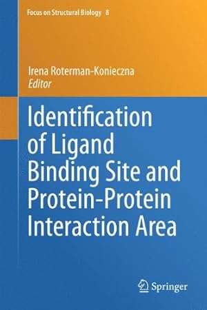 Bild des Verkufers fr Identification of Ligand Binding Site and Protein-Protein Interaction Area (Focus on Structural Biology) [Hardcover ] zum Verkauf von booksXpress