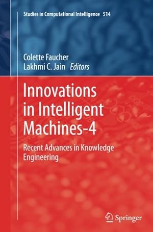 Seller image for Innovations in Intelligent Machines-4: Recent Advances in Knowledge Engineering (Studies in Computational Intelligence) [Paperback ] for sale by booksXpress