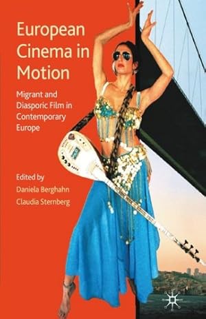 Seller image for European Cinema in Motion: Migrant and Diasporic Film in Contemporary Europe (Palgrave European Film and Media Studies) [Paperback ] for sale by booksXpress