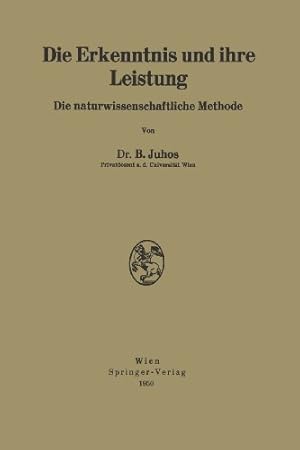 Seller image for Die Erkenntnis und ihre Leistung: Die Naturwissenschaftliche Methode (German Edition) by Juhos, Bela [Paperback ] for sale by booksXpress
