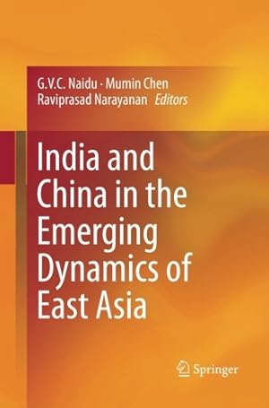 Immagine del venditore per India and China in the Emerging Dynamics of East Asia [Paperback ] venduto da booksXpress