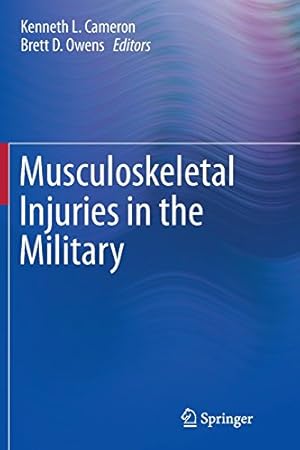 Image du vendeur pour Musculoskeletal Injuries in the Military [Paperback ] mis en vente par booksXpress