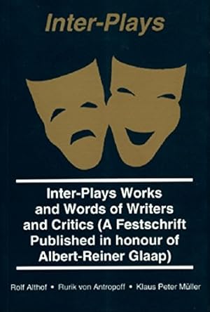Seller image for Inter Plays: Works and Words of Writers and Critics [Soft Cover ] for sale by booksXpress