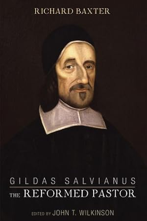 Immagine del venditore per Gildas Salvianus: The Reformed Pastor by Baxter, Richard [Paperback ] venduto da booksXpress
