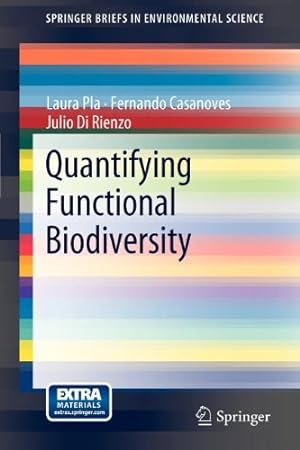 Imagen del vendedor de Quantifying Functional Biodiversity (SpringerBriefs in Environmental Science) by Pla, Laura [Paperback ] a la venta por booksXpress