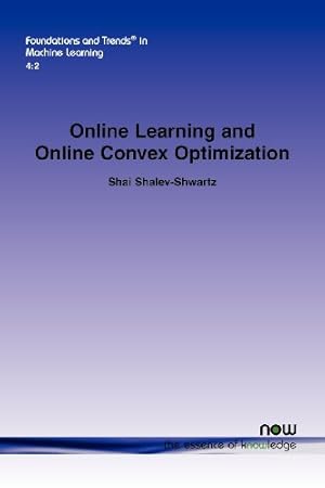 Bild des Verkufers fr Online Learning and Online Convex Optimization (Foundations and Trends(r) in Machine Learning) [Soft Cover ] zum Verkauf von booksXpress