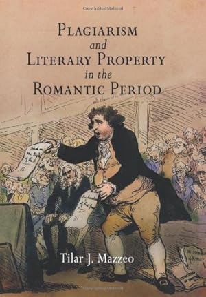 Seller image for Plagiarism and Literary Property in the Romantic Period (Material Texts) by Mazzeo, Tilar J. [Hardcover ] for sale by booksXpress