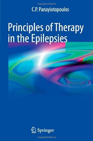 Image du vendeur pour Principles of Therapy in the Epilepsies by Panayiotopoulos, C. P. P. [Paperback ] mis en vente par booksXpress