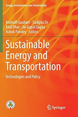 Image du vendeur pour Sustainable Energy and Transportation: Technologies and Policy (Energy, Environment, and Sustainability) [Paperback ] mis en vente par booksXpress