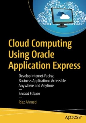 Bild des Verkufers fr Cloud Computing Using Oracle Application Express by Ahmed, Riaz [Paperback ] zum Verkauf von booksXpress