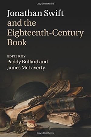 Immagine del venditore per Jonathan Swift and the Eighteenth-Century Book by Bullard, Paddy [Paperback ] venduto da booksXpress