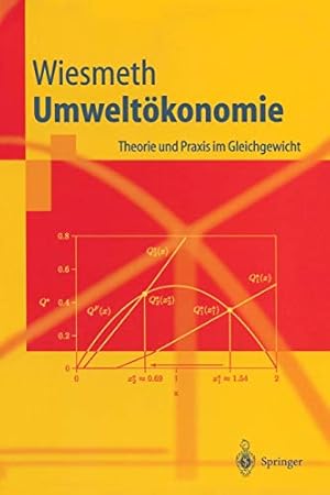 Seller image for Umweltökonomie: Theorie und Praxis im Gleichgewicht (Springer-Lehrbuch) (German Edition) [Soft Cover ] for sale by booksXpress