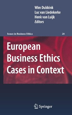 Seller image for European Business Ethics Cases in Context: The Morality of Corporate Decision Making (Issues in Business Ethics) [Paperback ] for sale by booksXpress