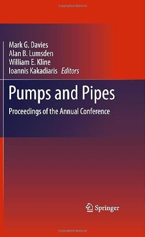 Seller image for Pumps and Pipes: Proceedings of the Annual Conference [Hardcover ] for sale by booksXpress