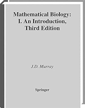 Imagen del vendedor de Mathematical Biology: I. An Introduction (Interdisciplinary Applied Mathematics) by Murray, James D. [Paperback ] a la venta por booksXpress