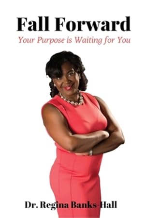 Seller image for Fall Forward: Your Purpose is Waiting for You [Soft Cover ] for sale by booksXpress